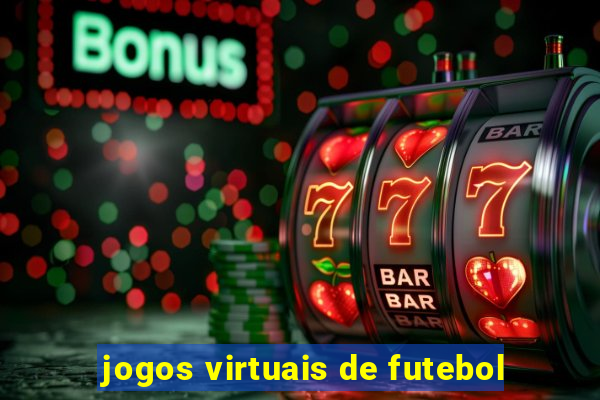 jogos virtuais de futebol